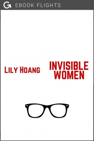 Invisible Women by Lily Hoang