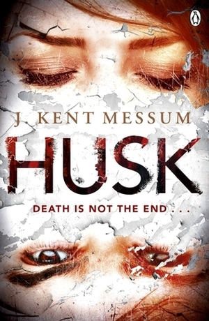 Husk by J. Kent Messum