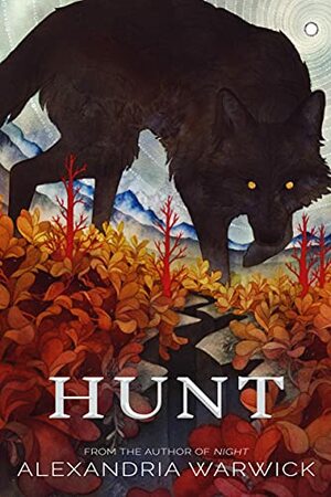 Hunt by Alexandria Warwick