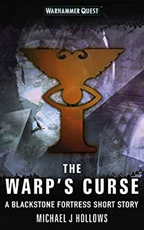 The Warp's Curse by Michael J. Hollows