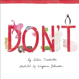 Don't by Virginia Johnson, Litsa Trochatos