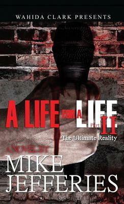 A Life for a Life II: The Ultimate Reality by Mike Jefferies