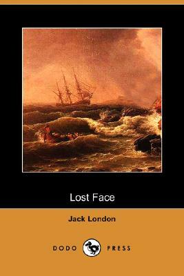 Lost Face (Dodo Press) by Jack London