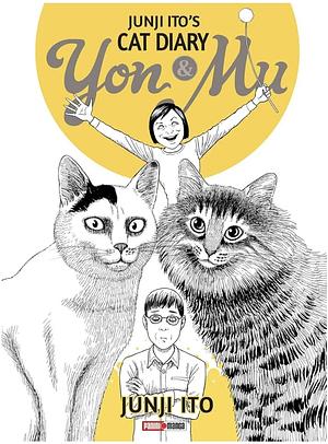 Junji Ito's Cat Diary: Yon & Mu by Junji Ito