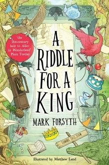 A Riddle for a King by Mark Forsythe