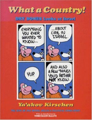 What a Country!: Dry Bones Looks at Israel by Yaakov Kirschen