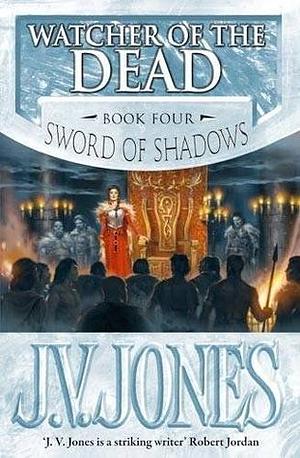 Watcher of the Dead by J. V. Jones