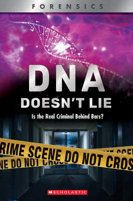 DNA Doesn't Lie (Xbooks): Is the Real Criminal Behind Bars? by Anna Prokos