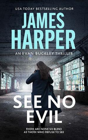 See No Evil by James Harper