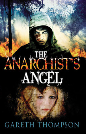 The Anarchist's Angel by Gareth Thompson