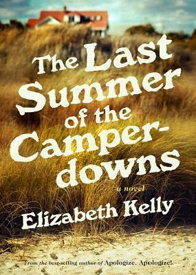 The Last Summer of the Camperdowns by Elizabeth Kelly
