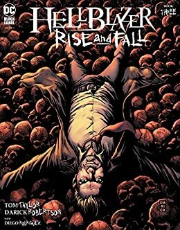 Hellblazer: Rise and Fall (2020-2021) #3 (Hellblazer: Rise and Fall by Tom Taylor, Darick Robertson, Diego Rodríguez