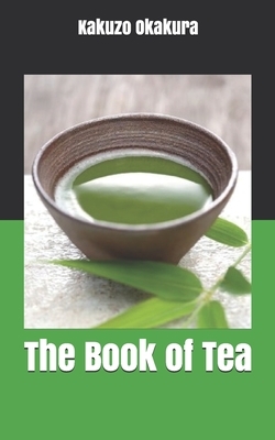 The Book of Tea by Kakuzo Okakura