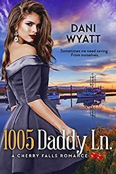 1005 Daddy Ln by Dani Wyatt