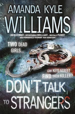 Don't Talk to Strangers by Amanda Kyle Williams, Amanda Kyle Williams