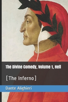 The Divine Comedy, Volume 1, Hell: [The Inferno] by Dante Alighieri