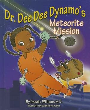 Dr. Dee Dee Dynamo's Meteorite Mission by Oneeka Williams