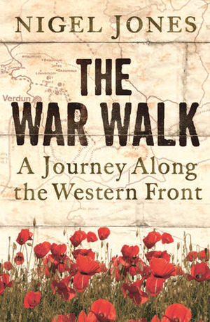 The War Walk by Nigel Jones