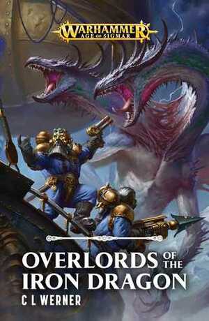 Overlords of the Iron Dragon by C.L. Werner