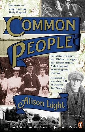 Common People: The History of An English Family by Alison Light