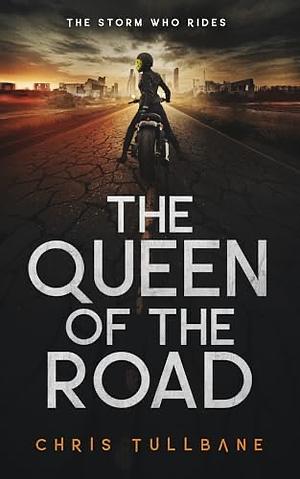 The Queen of the Road by Chris Tullbane