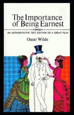 The Importance of Being Earnest Annotated by Oscar Wilde