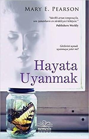Hayata Uyanmak by Mary E. Pearson
