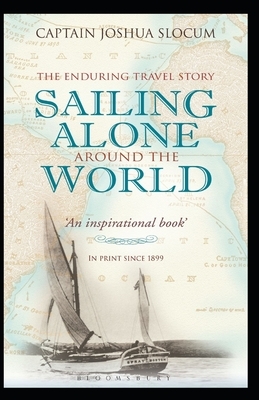 Sailing Alone Around the World (Annotated) by Joshua Slocum