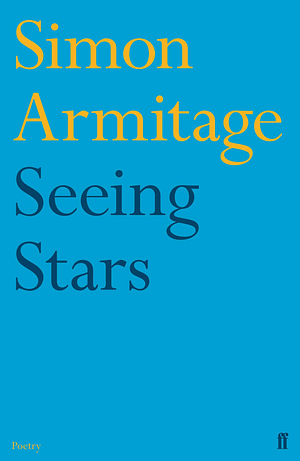 Seeing Stars by Simon Armitage