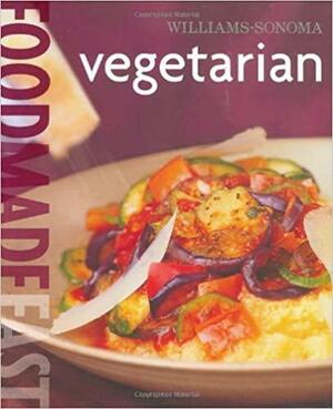 Williams-Sonoma: Vegetarian: Food Made Fast by Dana Jacobi