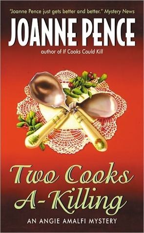 Two Cooks A-Killing by Joanne Pence