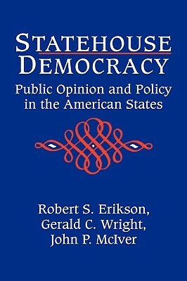 Statehouse Democracy by John P. McIver, Gerald C. Wright