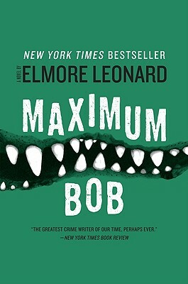 Maximum Bob by Elmore Leonard