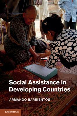 Social Assistance in Developing Countries by Armando Barrientos