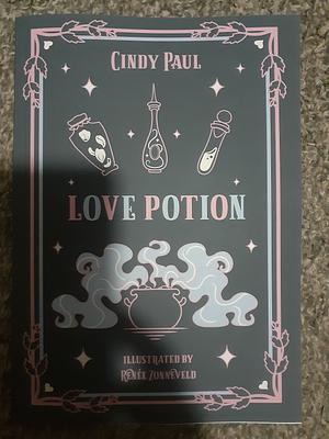 Love Potion Illustrated by Cindy Paul