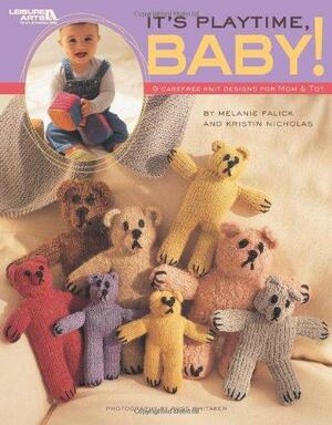 It's Playtime, Baby by Melanie Falick, Kristin Nicholas