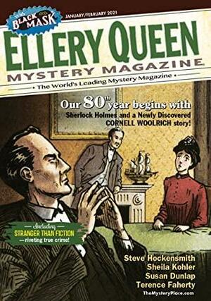 Ellery Queen's Mystery Magazine January/February 2021 Vol. 157 Nos. I & 2 Whole Nos. 952 & 953 by Terence Faherty, Barb Goffman, Steve Steinbock, Nick Mamatas, Kristopher Zgorski, Sheila Kohler, Jeff Soloway, Bill Pronzini, Susan Dunlap, Karen Harrington, Marcel Aymé, Anna Scotti, Josh Pachter, Mike Adamson, Cornell Woolrich, Tom Tolnay, Dean Jobb, Rob Osler, Ken Linn, Ruth Berman, Scott Loring Sanders, Steve Hockensmith, Janet Hutchings