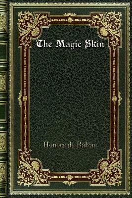 The Magic Skin by Honoré de Balzac