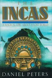 The Incas by Daniel J. Peters