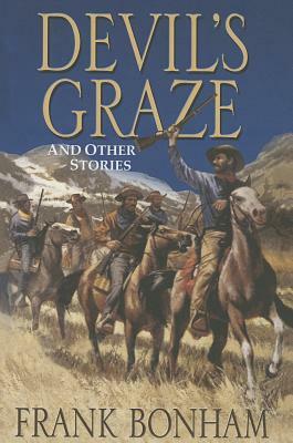 Devil's Graze: And Other Stories by Frank Bonham