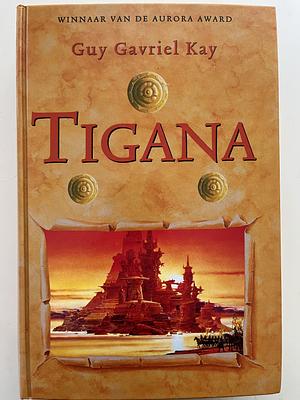 Tigana by Guy Gavriel Kay