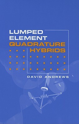 Lumped Element Quadrature Hybrids by David Andrews