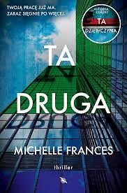 Ta druga by Michelle Frances