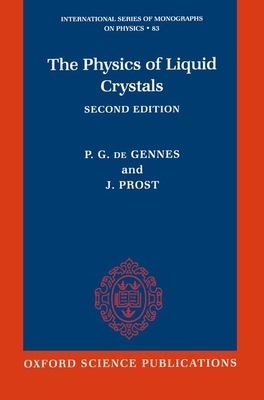 The Physics of Liquid Crystals by P.G. de Gennes, J. Prost