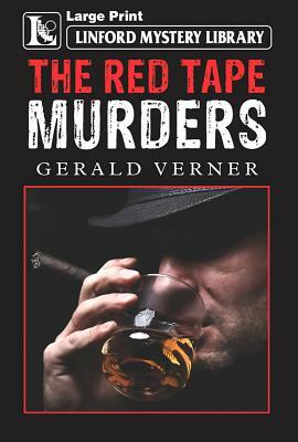 The Red Tape Murders by Gerald Verner