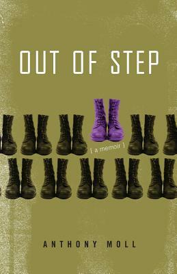 Out of Step: A Memoir by Anthony Moll