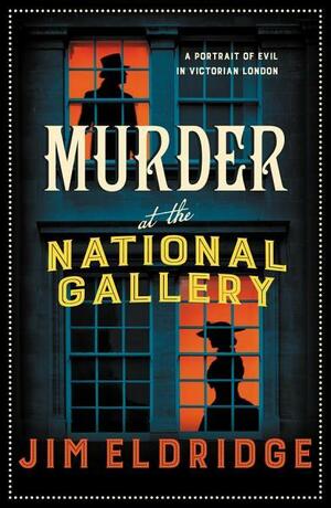 Murder at the National Gallery by Jim Eldridge