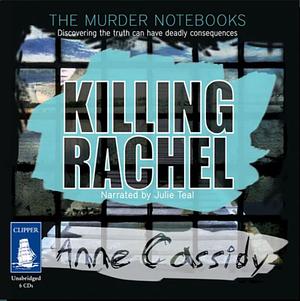 Killing Rachel by Anne Cassidy