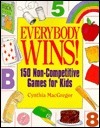 Everybody Wins! by Cynthia MacGregor