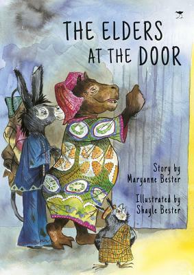 The Elders at the Door by Maryanne Bester